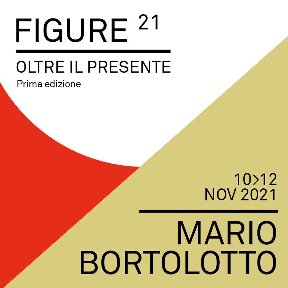 Figure oltre il presente 2021 – Mario Bortolotto