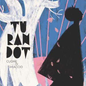 OPERA KIDS: TURANDOT. CUORE DI GHIACCIO