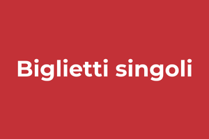 Biglietti singoli