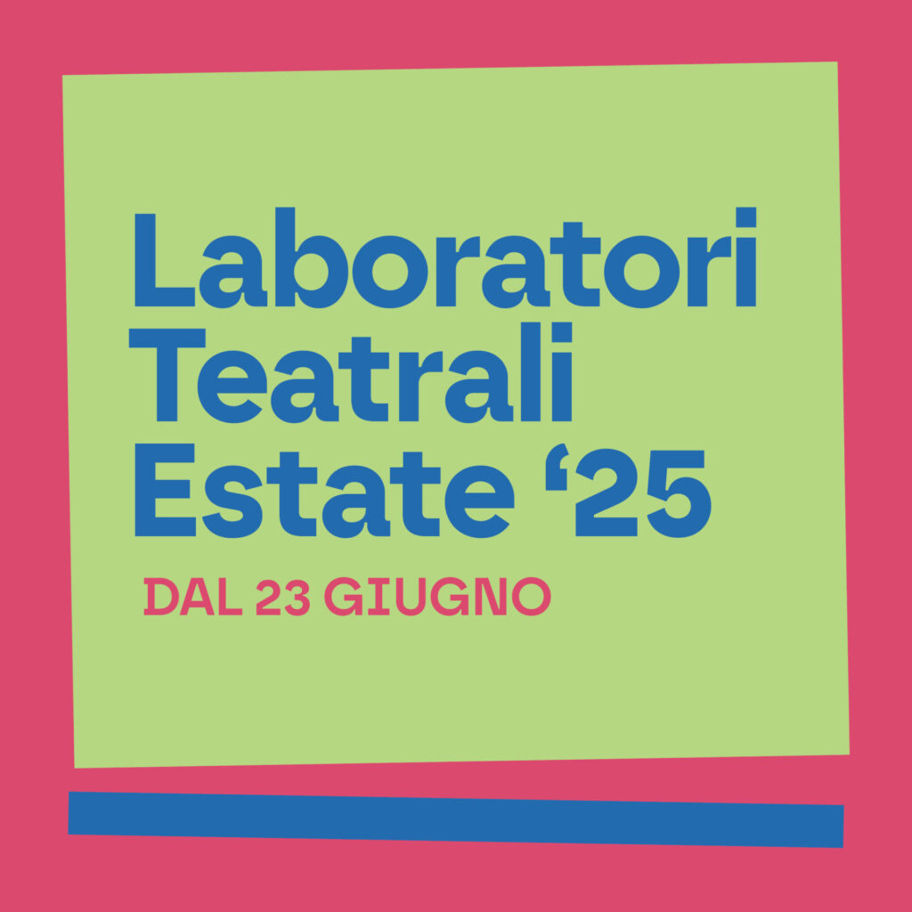 Laboratori teatrali estate 2025