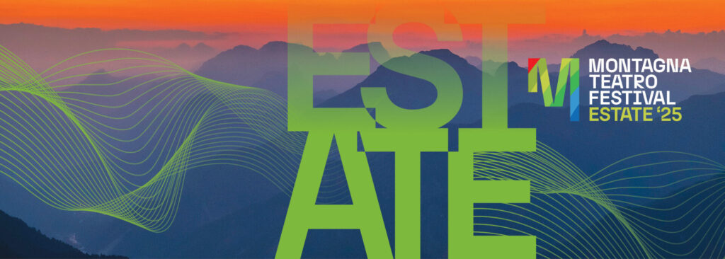 Sabato 19 e domenica 20 luglio doppio appuntamento per il “Montagna Teatro Festival”