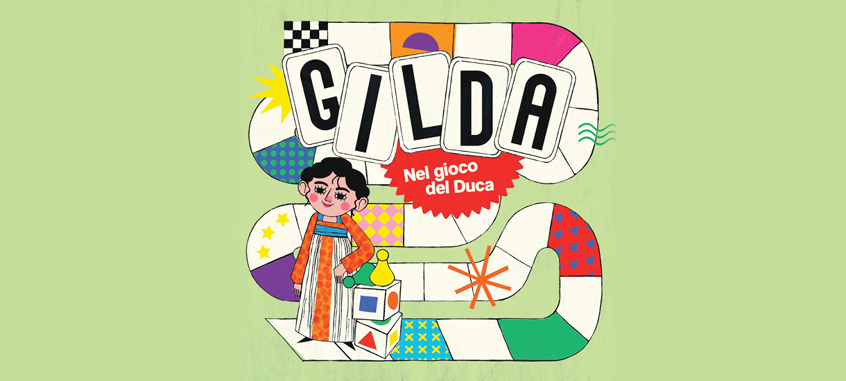 OPERA KIDS: GILDA. NEL GIOCO DEL DUCA