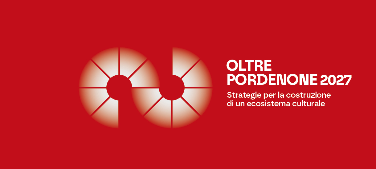 OLTRE PORDENONE 2027
